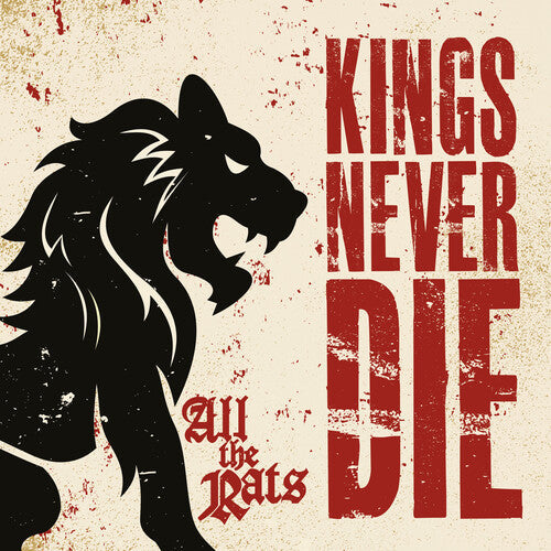 Kings Never Die: All The Rats - COMPACT DISCS