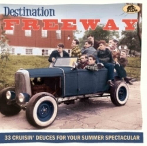 Various Artists: Destination Freeway: 33 Cruisin' Deuces For Your Summer Spectacular (Various Artists) - COMPACT DISCS