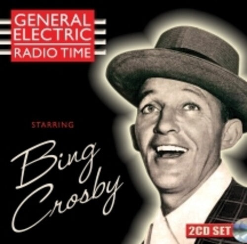 Bing Crosby: General Electric Radio Time - COMPACT DISCS