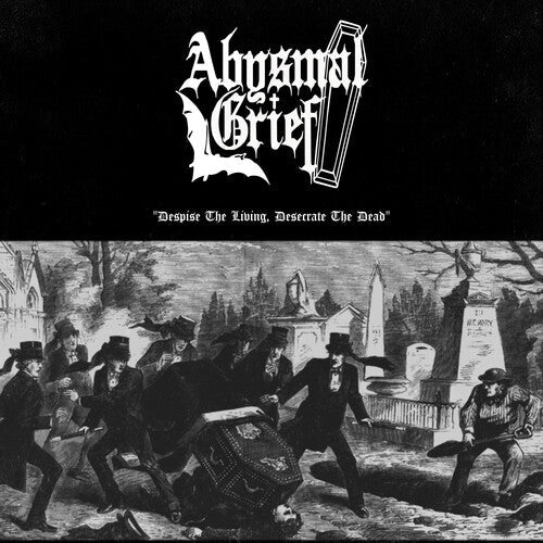Abysmal Grief: Despise The Living Desecrate The Dead - VINYL LP