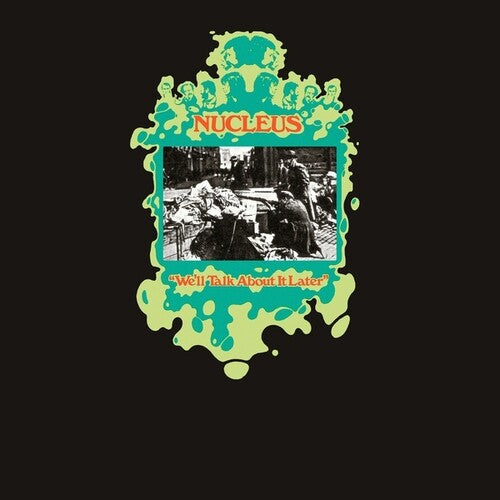 Nucleus: We'll Talk About It Later - VINYL LP
