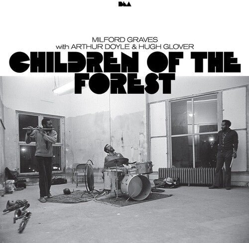 Graves, Milford / Doyle, Arthur / Glover, Hugh: Children Of The Forest - VINYL LP