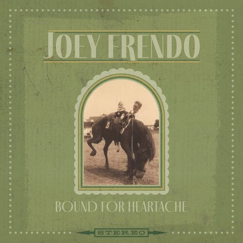 Joey Frendo: Bound For Heartache - VINYL LP