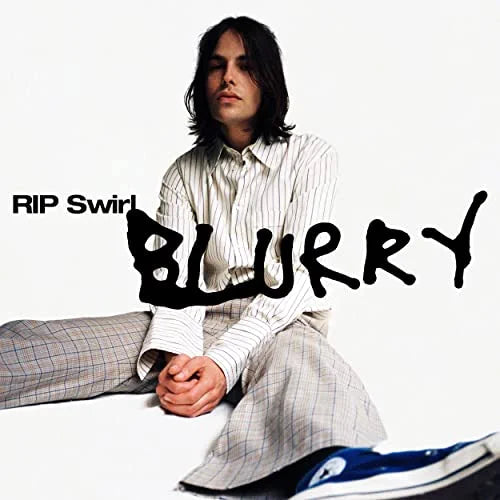 Rip Swirl: Blurry - VINYL LP