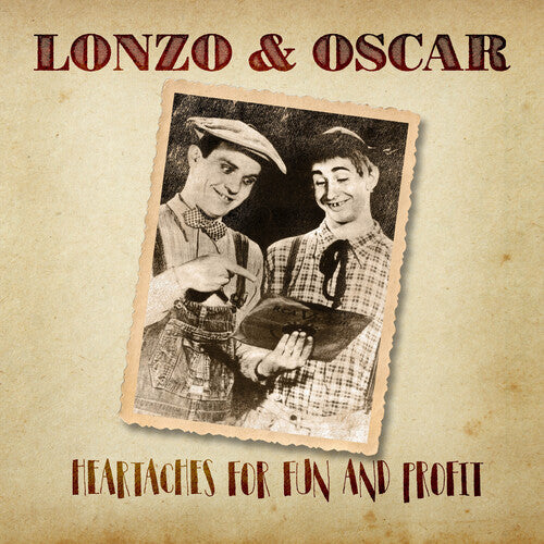Lonzo & Oscar: Heartaches For Fun And Profit - COMPACT DISCS
