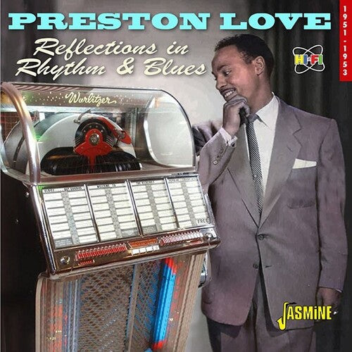 Preston Love: Reflections In Rhythm & Blues: 1951-1953 - COMPACT DISCS