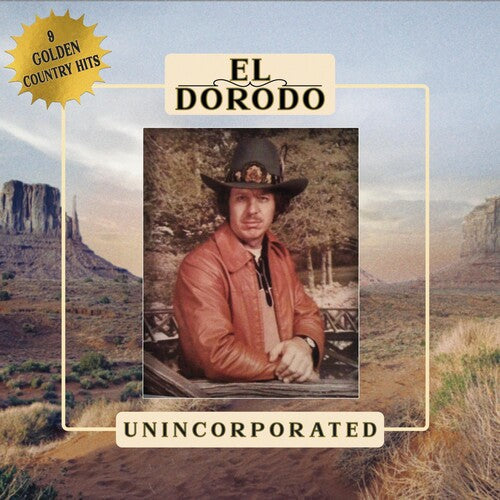 El Dorodo: Unincorporated - VINYL LP