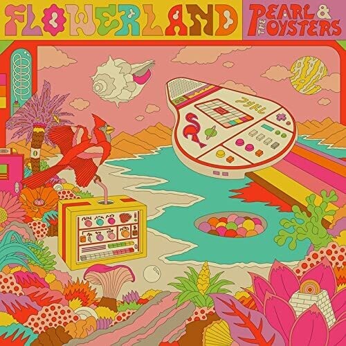 Pearl & the Oysters: Flowerland - COMPACT DISCS