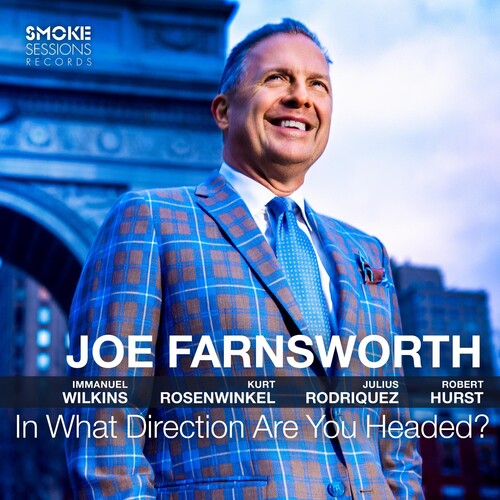 Joe Farnsworth: In What Direction Are You Headed? - COMPACT DISCS