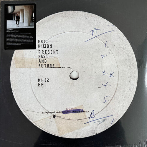 Eric Hilton: Present Past And Future - VINYL LP