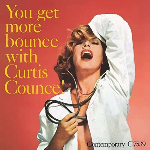 Curtis Counce: You Get More Bounce With Curtis Counce! - VINYL LP