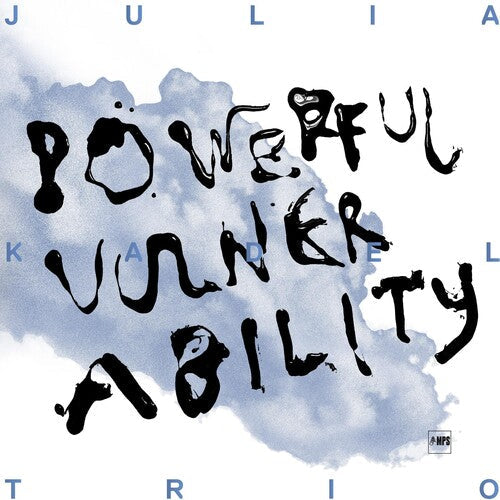 Julia Kadel: Powerful Vulnerability - COMPACT DISCS