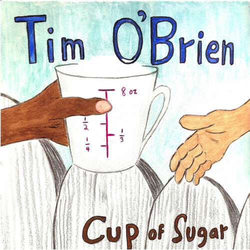 Tim O'Brien: Cup of Sugar - COMPACT DISCS