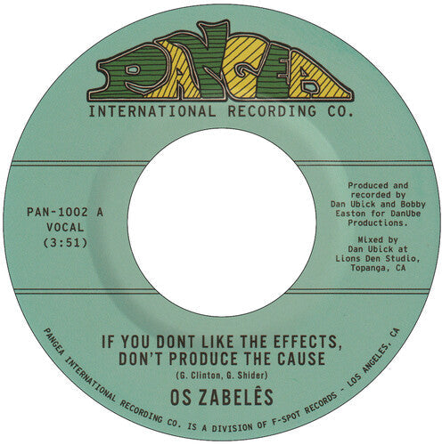 Os Zabeles: If You Don't Like The Effects, Don't Produce the C - 7-INCH SINGLE