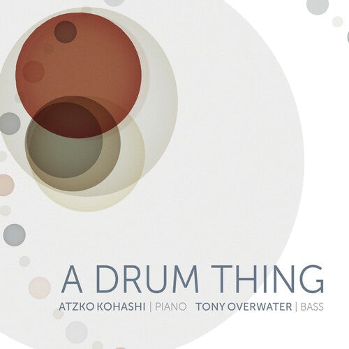 Tony Overwater: Drum Thing - COMPACT DISCS