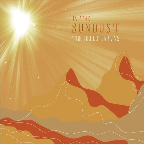 Hello Darlins: In The Sundust - COMPACT DISCS