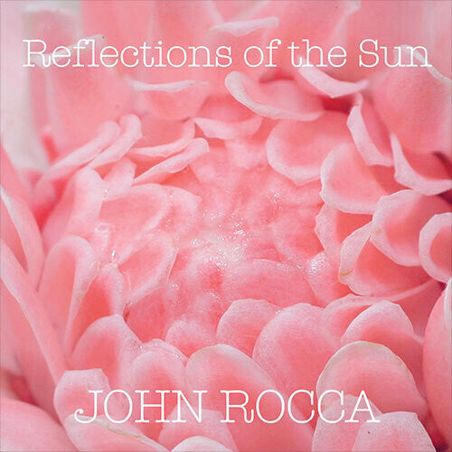 John Rocca: Reflections Of The Sun - VINYL LP