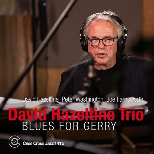 David Hazeltine Trio: Blues For Gerry - COMPACT DISCS