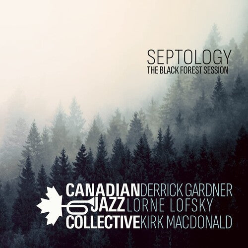 Canadian Jazz Collective: Septology: The Black Forest Session - COMPACT DISCS