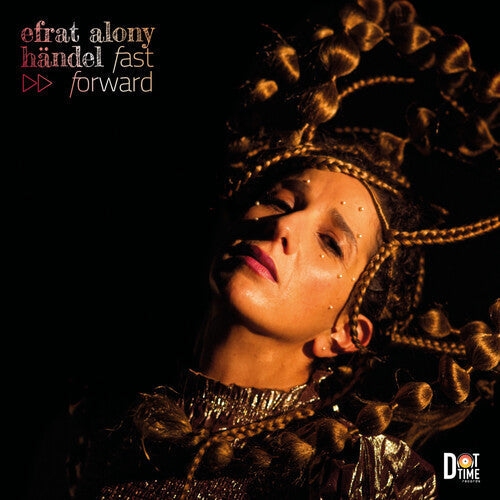 Efrat Alony: Handel-Fast Forward - COMPACT DISCS