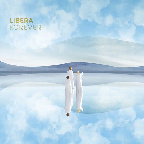 Libera: Forever - COMPACT DISCS
