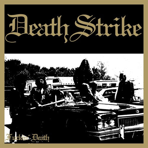 Deathstrike: Fnckin' Death - COMPACT DISCS