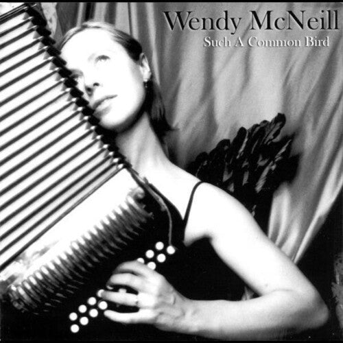 Wendy McNeill: Such A Common Bird - COMPACT DISCS