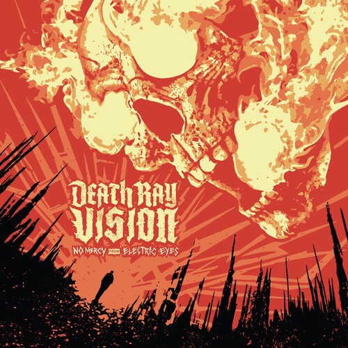 Death Ray Vision: No Mercy From Electric Eyes - COMPACT DISCS