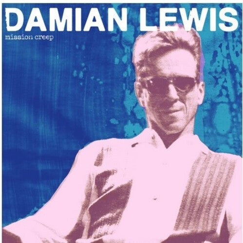 Damian Lewis: Mission Creep - VINYL LP
