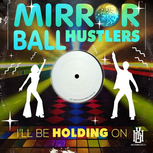 Mirror Ball Hustlers: I'll Be Holding On - COMPACT DISCS