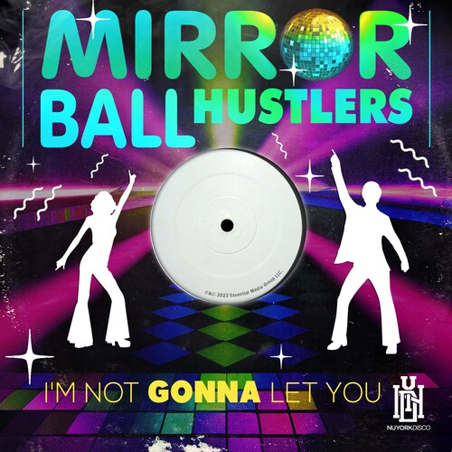 Mirror Ball Hustlers: I'm Not Gonna Let You - COMPACT DISCS