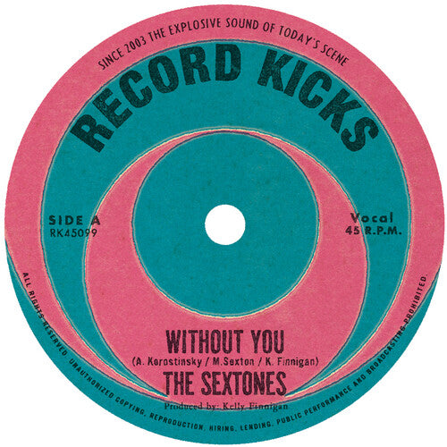 Sextones: Without You B/w Love Can't Be Borrowed - 7-INCH SINGLE