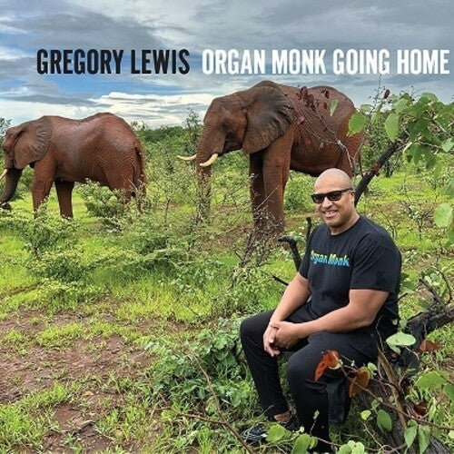 Gregory Lewis: Organ Monk Going Home - COMPACT DISCS