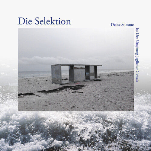Die Selektion: Deine Stimme Ist Der Ursprung Jeglicher Gewalt - VINYL LP