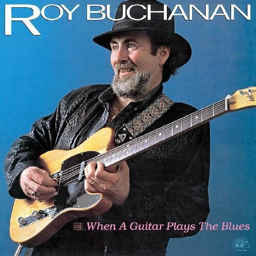 Roy Buchanan: When A Guitar Plays The Blues - VINYL LP