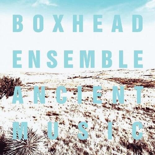 Boxhead Ensemble: Ancient Music - COMPACT DISCS