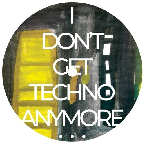 Rico Puestel: I Don't Get Techno Anymore - 12-INCH SINGLE