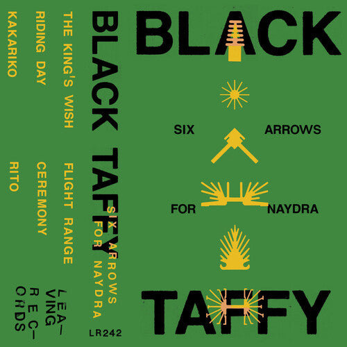 Black Taffy: Six Arrows For Naydra - CASSETTES