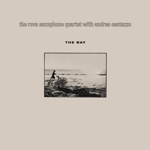 Rova Saxophone Quartet / Centazzo, Andrea: The Bay - VINYL LP