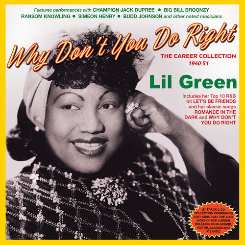 Lil Green: Lil Green - Why Don't You Do Right: The Career Collection 1940-51 - COMPACT DISCS