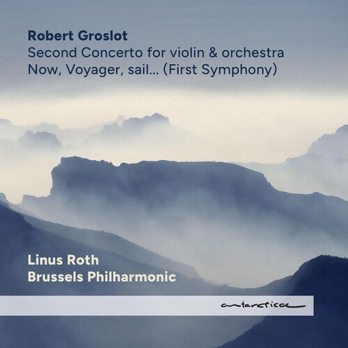 Robert Groslot: Now Voyager Sail - COMPACT DISCS