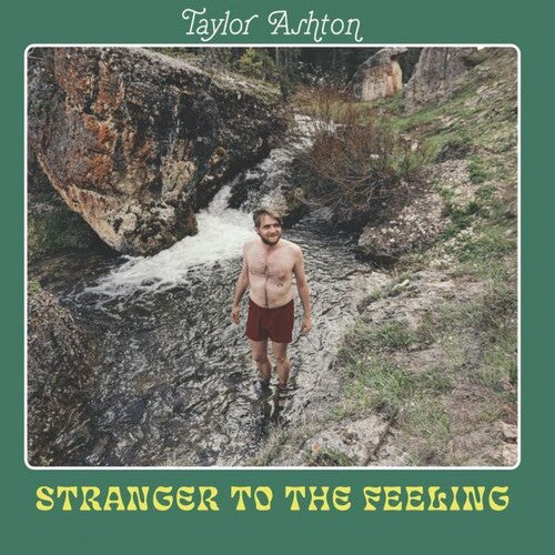 Taylor Ashton: Stranger To The Feeling - COMPACT DISCS