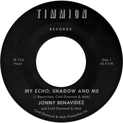 Jonny Benavidez: My Echo Shadow And Me / Playing The Fool - 7-INCH SINGLE