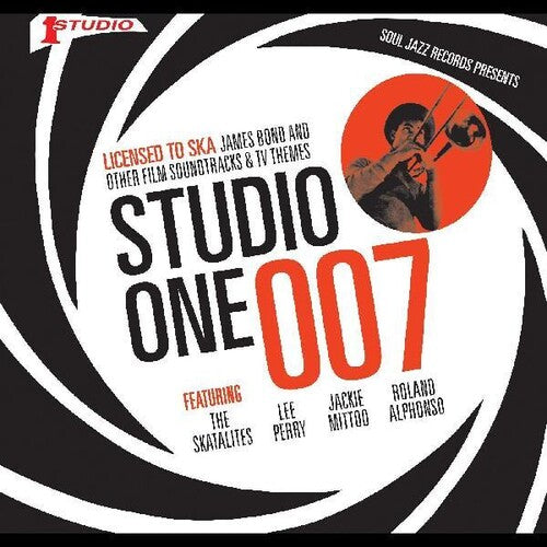 Soul Jazz Records Presents: STUDIO ONE 007 - Licenced to Ska: James Bond and other Film Soundtrack and TV Themes - COMPACT DISCS
