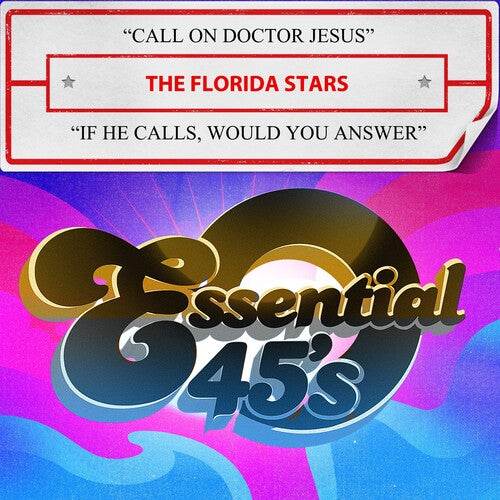 The Florida Stars: Call On Doctor Jesus / If He Calls, Would You Answer (Digital 45) - COMPACT DISCS