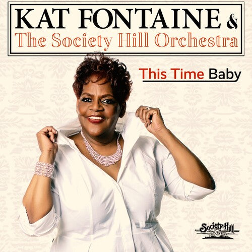 Fontaine, Kat & the Society Hill Orchestra: This Time Baby - COMPACT DISCS