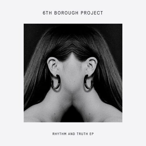 6th Borough Project: Rhythm and Truth - 12-INCH SINGLE