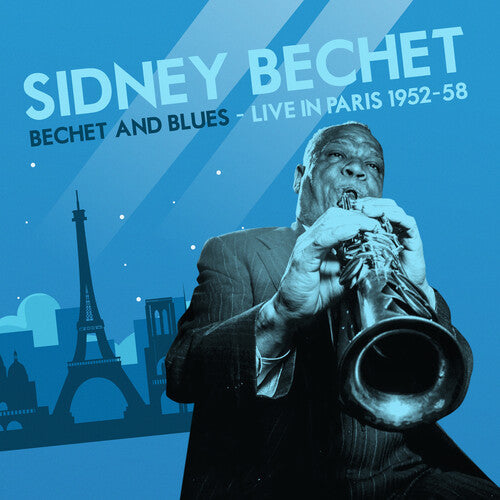 Sidney Bechet: Bechet and Blues - Live in Paris 1952-58 - COMPACT DISCS
