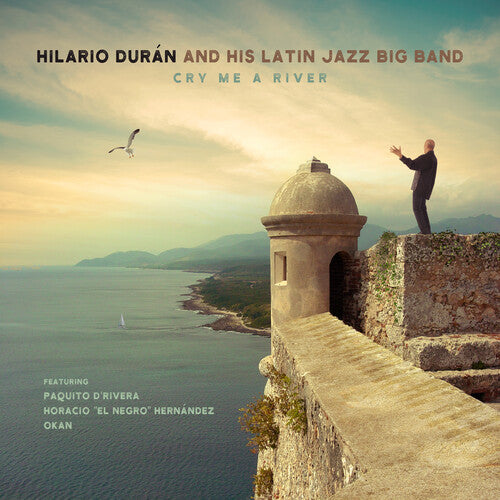 Hilario Durán: Cry Me A River - COMPACT DISCS