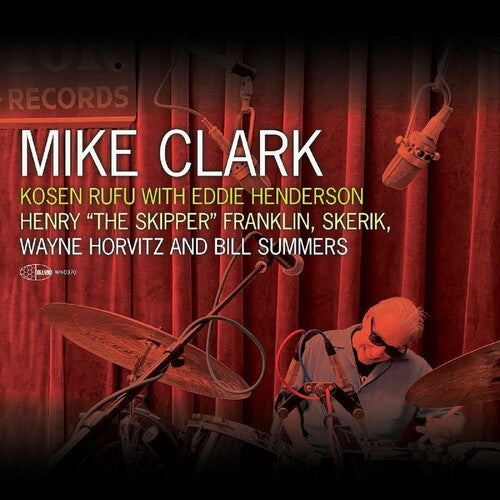 Mike Clark: Kosen Rufu - COMPACT DISCS